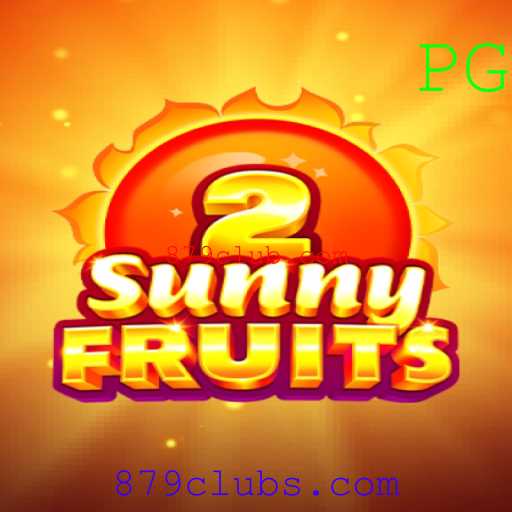 Descubra o Fascinante Mundo de SunnyFruits2: Um Jogo Inovador em 879club.com